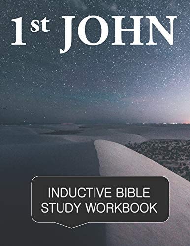 1st John Inductive Bible Study Workbook Full Text of 1st John with Inductive Bible Study Questions