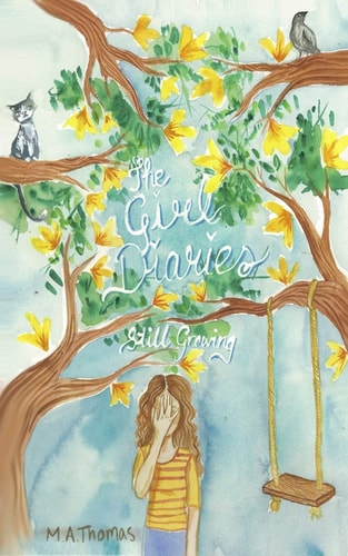 Still Growing The Girl Diaries (Book #2)
