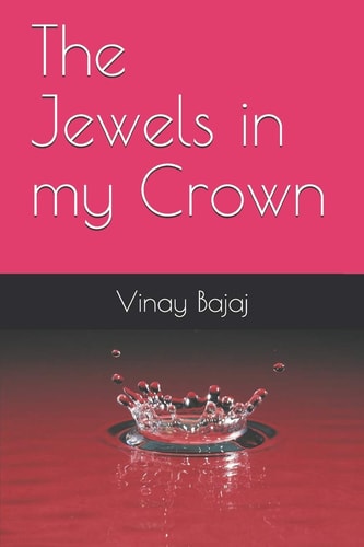 The Jewels in My Crown