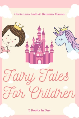 Fairy Tales for Children 2 Books In One: Goodnight Fairy Tales, Bedtime Stories For Kids Ages 3-5
