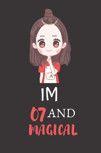 Im 07 And Magical Birthday Gift For 7 Year Old Girl - Gift For Daughter Or Niece