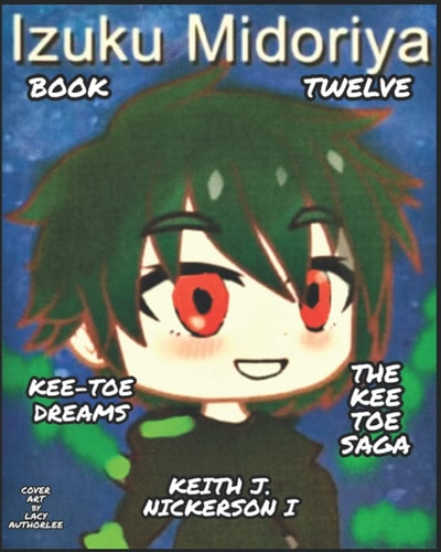 The Kee - Toe Saga Book XII Of 24
