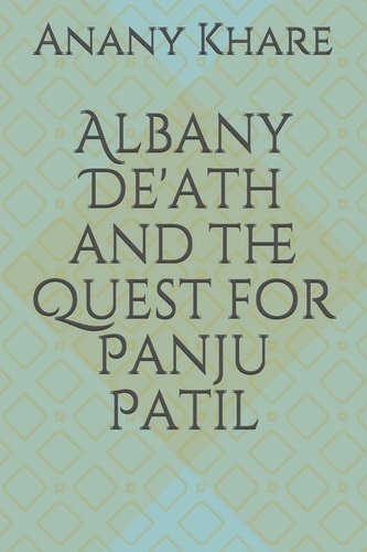 Albany De'ath and the Quest for Panju Patil