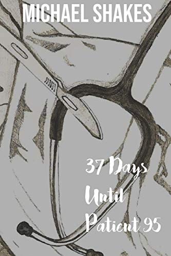 37 Days Until Patient 95