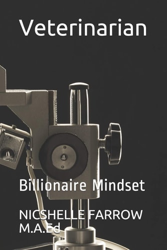 Veterinarian Billionaire Mindset