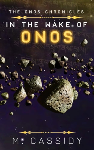 The Onos Chronicles In the Wake of Onos