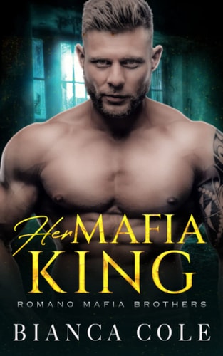 Her Mafia King A Dark Romance