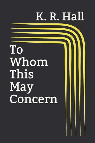 To Whom This May Concern