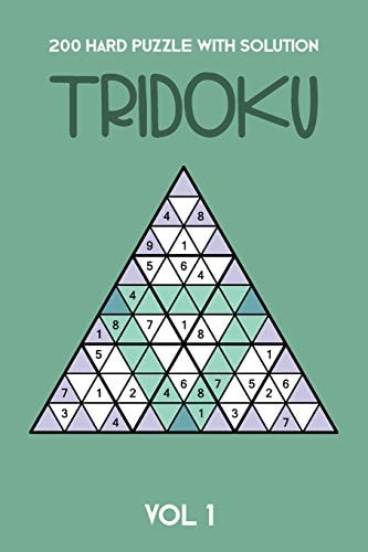 200 Hard Puzzle With Solution Tridoku Vol 1 Interesting Triangle Sudoku Variant, 2 Puzzles Per Page