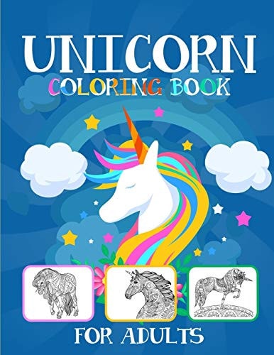 Unicorn Coloring Books For Adults A Fantasy Adult Coloring Book With Beautiful Unicorn Illustrations