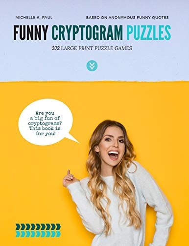 Funny Cryptogram Puzzles Cryptogram Puzzle Book, Cryptoquote Book, Cryptoquote Puzzle Books Based On Anonymous Funny Quotes