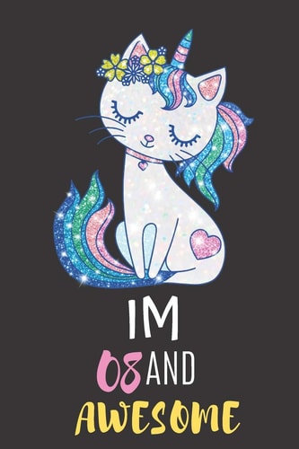 Im 08 And Awesome 8 Year Old Girl Birthday Gifts To Gift Your Daughter Or Niece