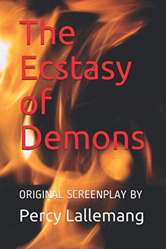 The Ecstasy of Demons Sequel to The Agony of Angels