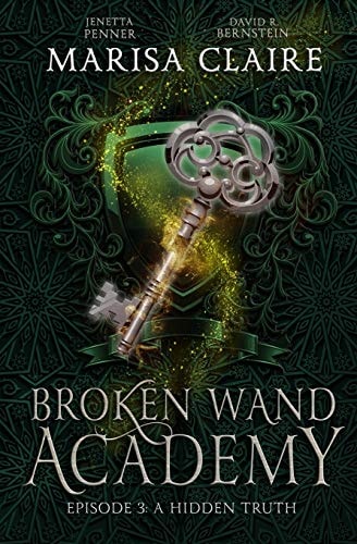 Broken Wand Academy Episode 3: a Hidden Truth