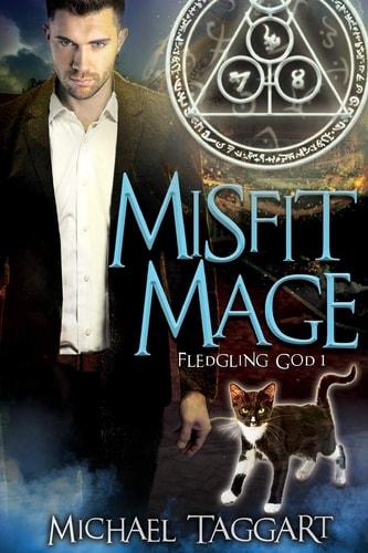 Misfit Mage Fledgling God: Book 1