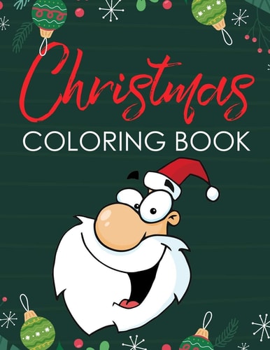 Christmas Coloring Book Fun Holiday Coloring Pages for Kids