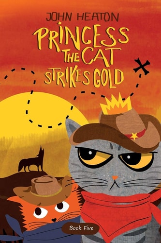 Princess the Cat Strikes Gold A Pet Adventure Treasure Hunt