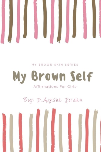 My Brown Self Affirmations For Girls