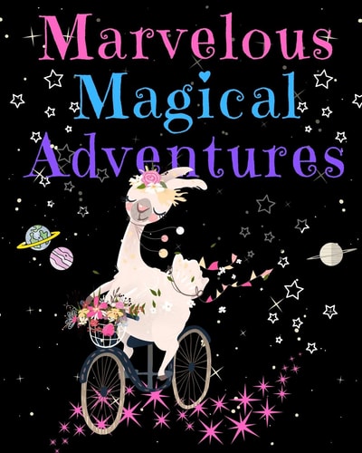 Marvelous Magical Adventures Llama Write and Draw Activity Book for Girls and Boys