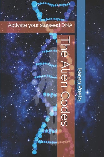 The Alien Codes Activate Your Starseed DNA