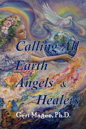 Calling All Earth Angels and Healers