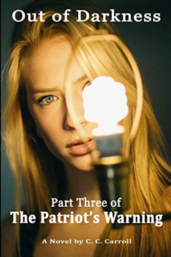 The Patriot's Warning Out of Darkness