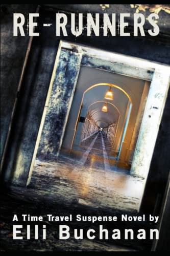 Re-Runners A Time Travel Suspense Novel