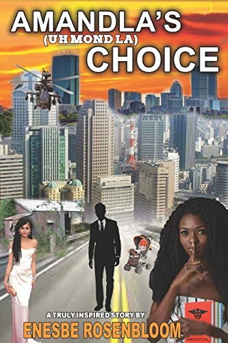Amandla's Choice A Story Inspired by Truth