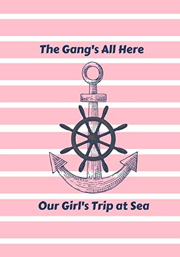 The Gang's All Here Our Girl's Trip at Sea Pink