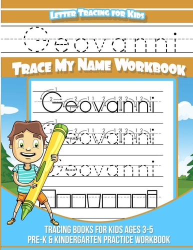 Geovanni Letter Tracing for Kids Trace My Name Workbook Tracing Books for Kids Ages 3 - 5 Pre-K & Kindergarten Practice Workbook