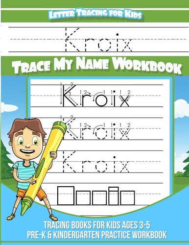 Kroix Letter Tracing for Kids Trace My Name Workbook Tracing Books for Kids Ages 3 - 5 Pre-K & Kindergarten Practice Workbook
