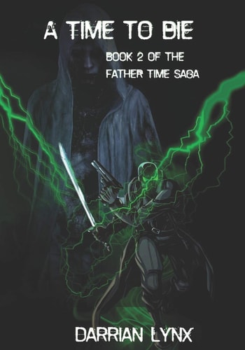 A Time to Die Book 2 of the Father Time Saga