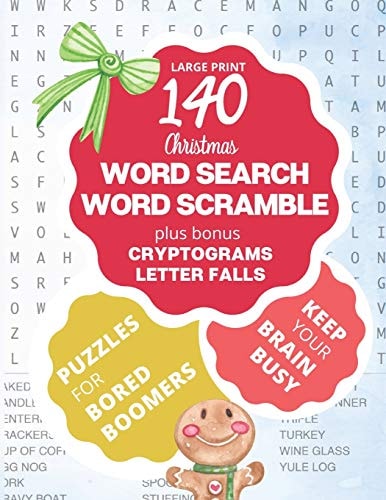 Bored Boomers 140 Large Print Word Search, Word Scramble, Cryptograms, Letter Fall Puzzles (Christmas Edition)