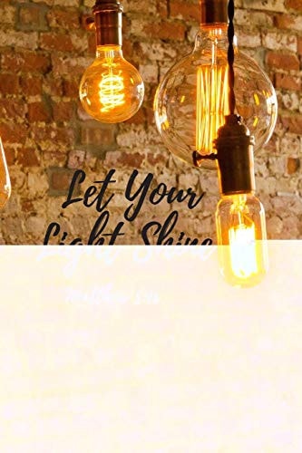 Let Your Light Shine