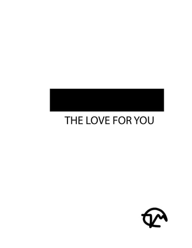 The Love for You