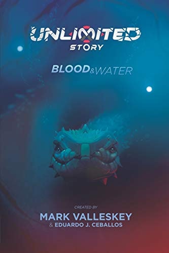 Unlimited Story Blood & Water