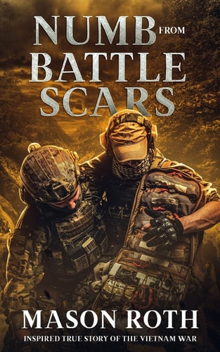 Numb from Battle Scars Inspired True Story Of The Vietnam War