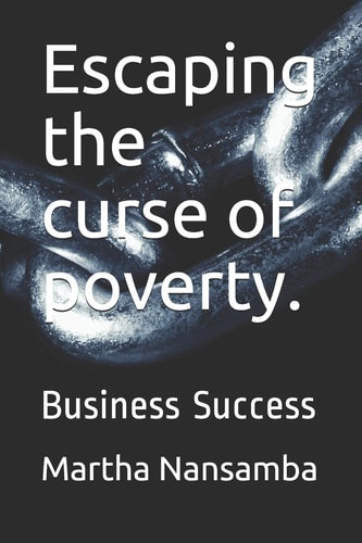 Escaping the Curse of Poverty. Business Success