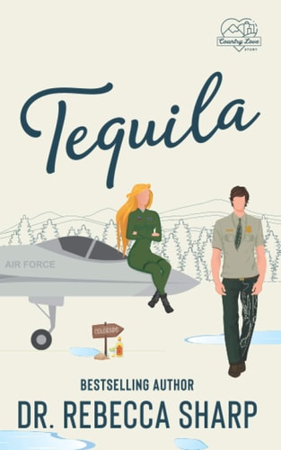 Tequila A Country Love Story