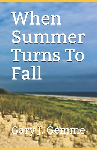 When Summer Turns to Fall A Novel