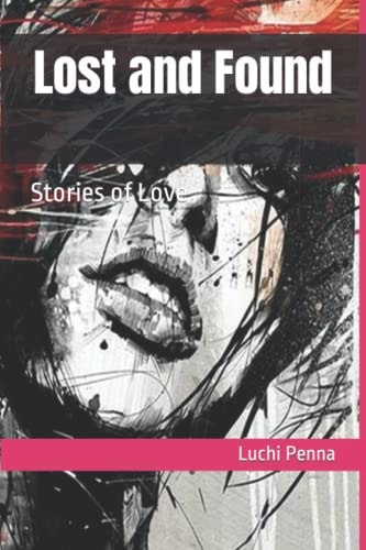 Lost and Found Stories of Love