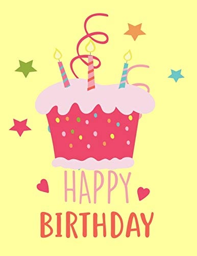 Happy Birthday 8.5"x11" Fun Birthday Notebook. This Book Looks Like a Birthday Card But More Fun! 100 Pages of Games Tic Tac Toe, Hangman, Dot Game Included.