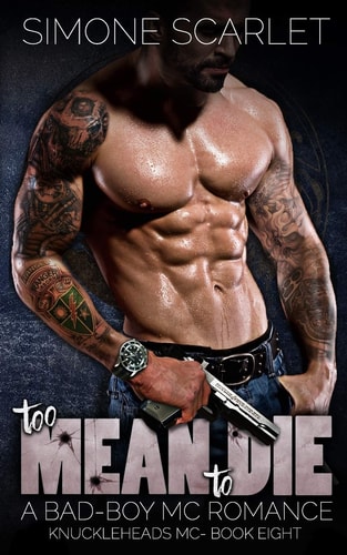 Too Mean to Die A Bad-Boy MC Romance