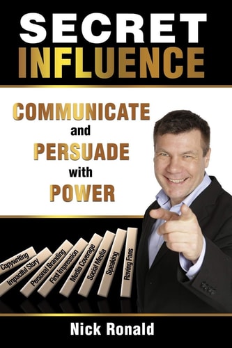 Secret Influence Communicate and Persuade with Power