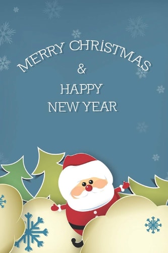 Merry Christmas & Happy New Year Lovely Book With Cute Santa Blue Sky With Clouds, Trees And Snowflakes (6x9) Christmas Present