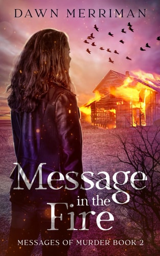 MESSAGE in the FIRE A Psychic Suspense Thriller