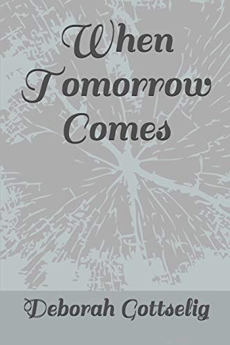 When Tomorrow Comes