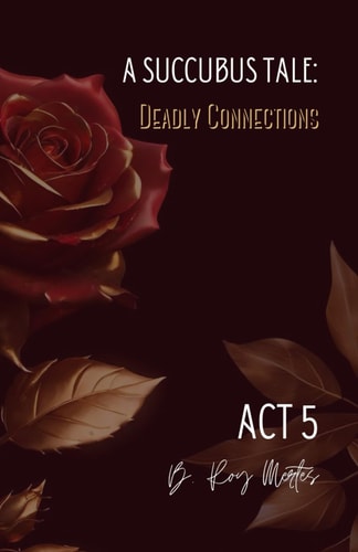 A Succubus Tale Deadly Connections: Act V