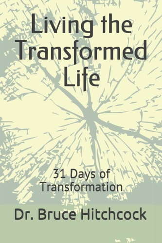 Living the Transformed Life 31 Days of Transformation