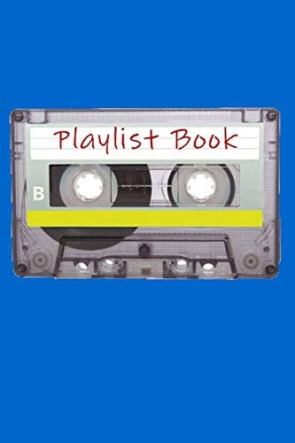 Playlist Book Mixtape Song List Book for DJs, Musicians, and Music Lovers